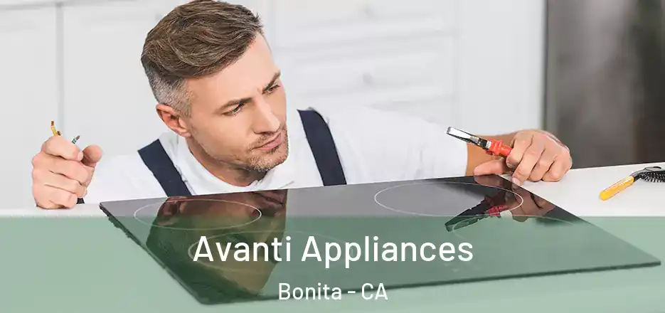  Avanti Appliances Bonita - CA