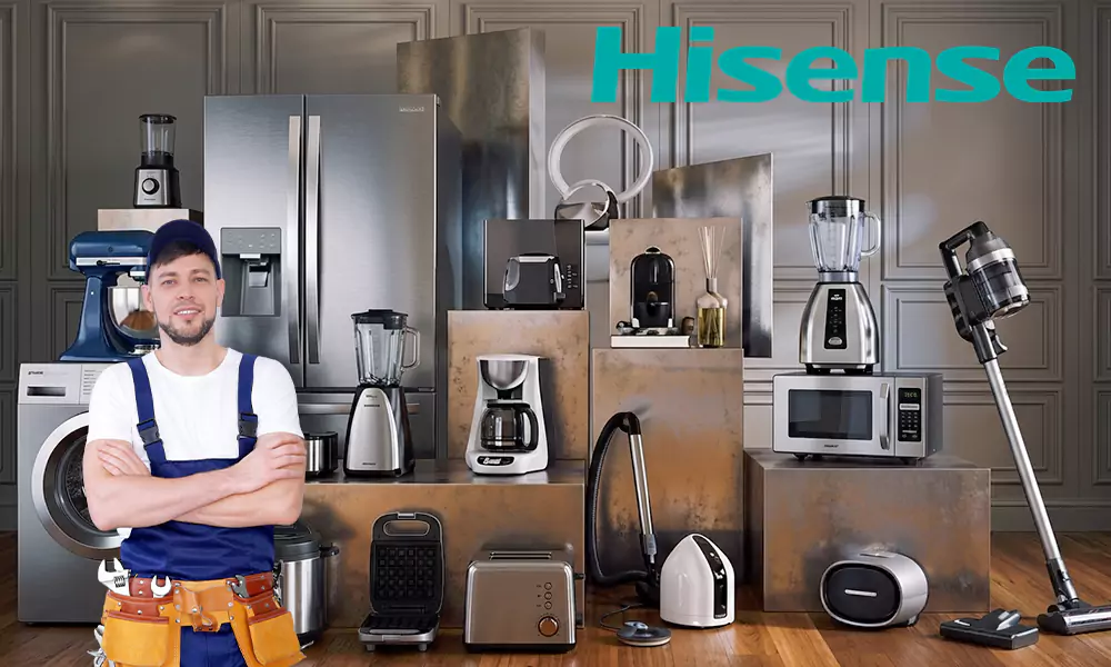 Hisense Appliance Repair & Installation Services Bonita, CA