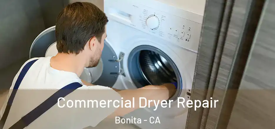 Commercial Dryer Repair Bonita - CA
