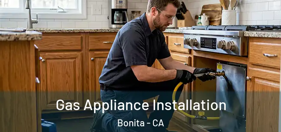 Gas Appliance Installation Bonita - CA