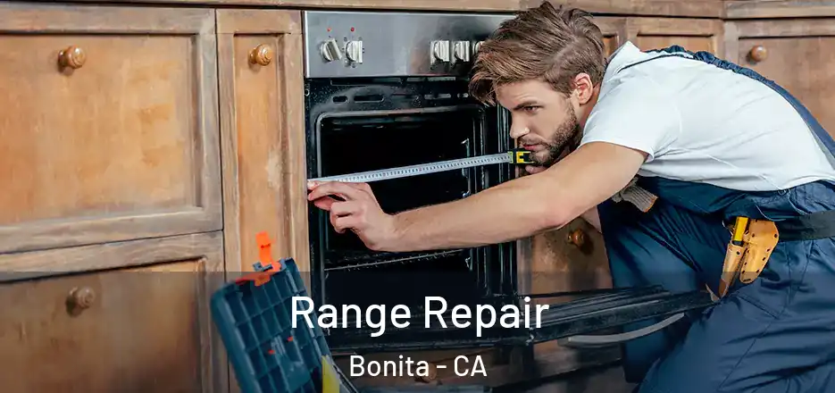  Range Repair Bonita - CA