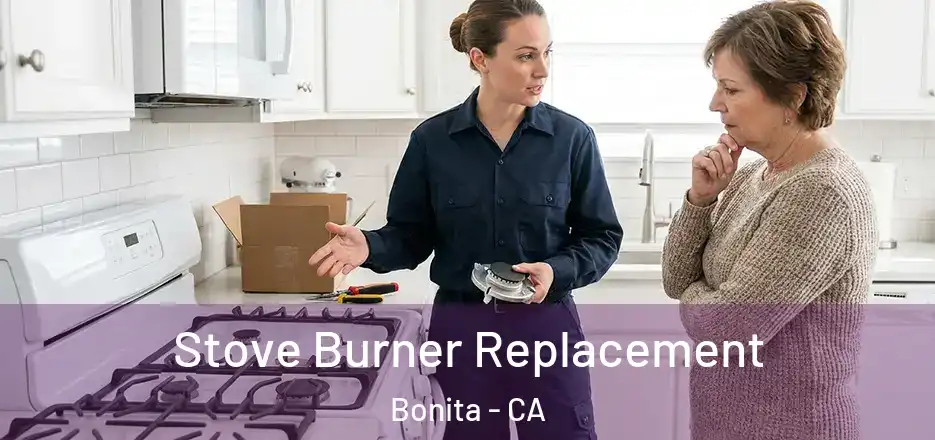 Stove Burner Replacement Bonita - CA