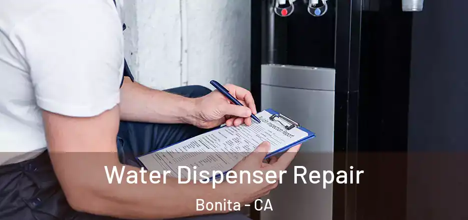 Water Dispenser Repair Bonita - CA